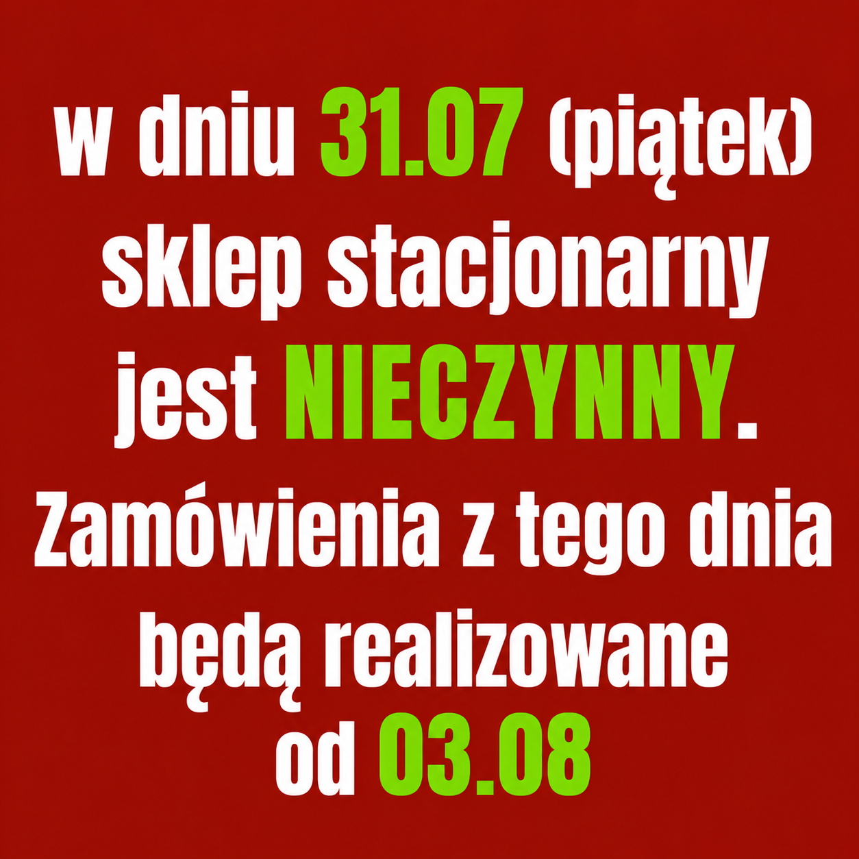 nieczynne 31.07 nieczynne 31.07